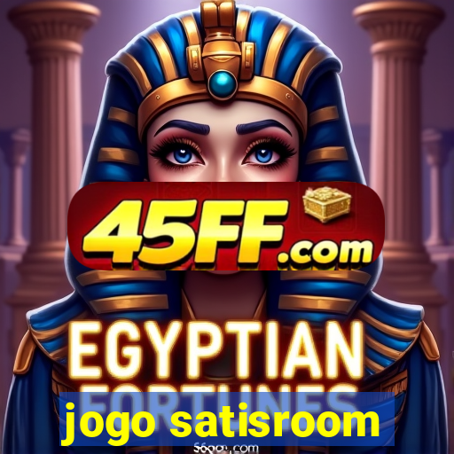 jogo satisroom